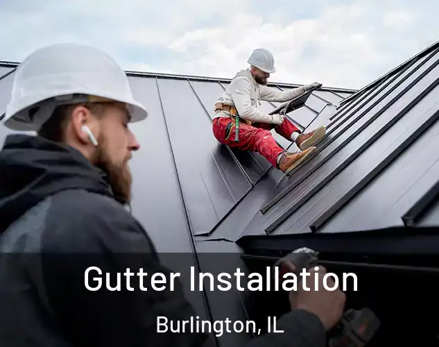  Gutter Installation Burlington, IL