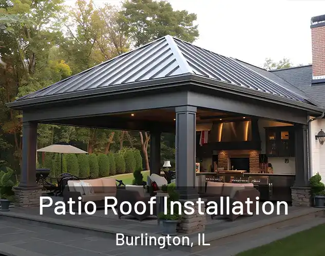  Patio Roof Installation Burlington, IL