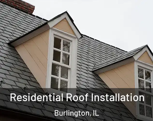  Residential Roof Installation Burlington, IL
