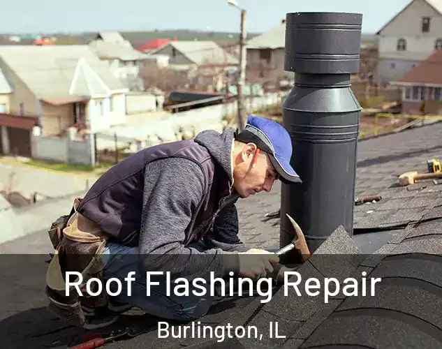  Roof Flashing Repair Burlington, IL