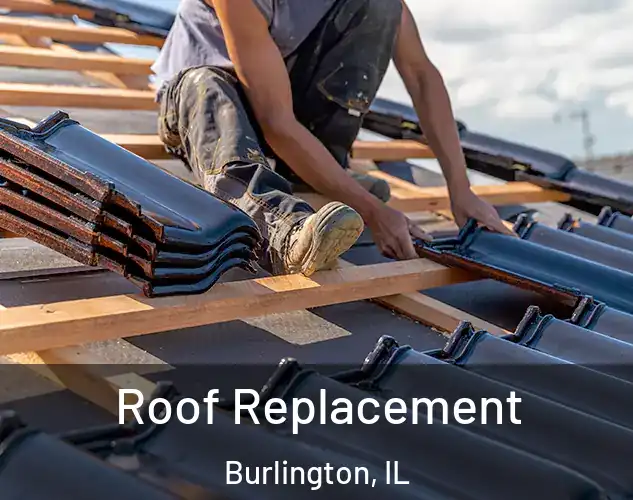  Roof Replacement Burlington, IL