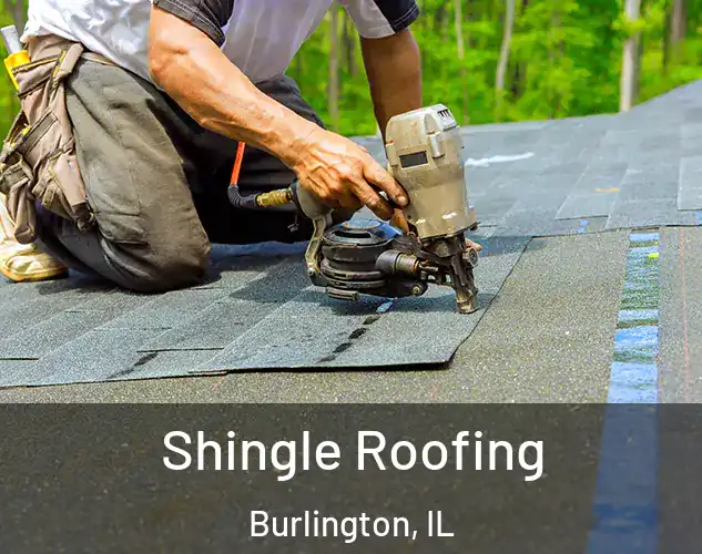  Shingle Roofing Burlington, IL